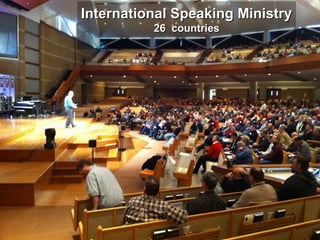 International Speaking MinistryInternational Speaking Ministry
26 countries26 countries
 
