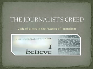 Code of Ethics in the Practice of Journalism
 