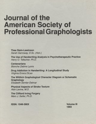 THE JOURNAL OF THE AMERICAN SOCIETY OF PROFESSIONAL GRAPHOLOGISTS - VOLUME 3, 1993