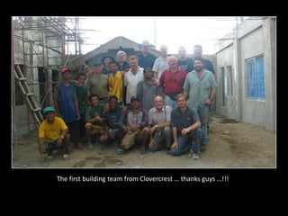 The first building team from Clovercrest … thanks guys …!!!<br />