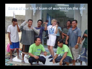 Some of our local team of workers on the site.<br />
