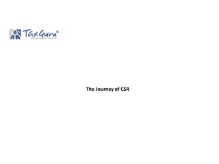 The Journey of CSR
 