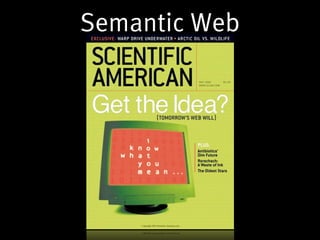 Semantic Web
 