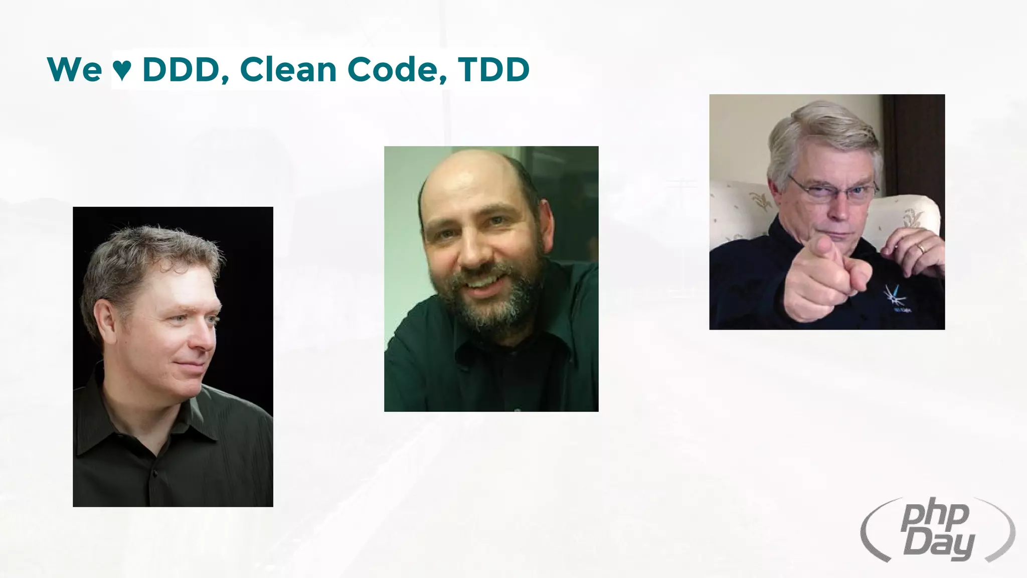 We ♥ DDD, Clean Code, TDD
 