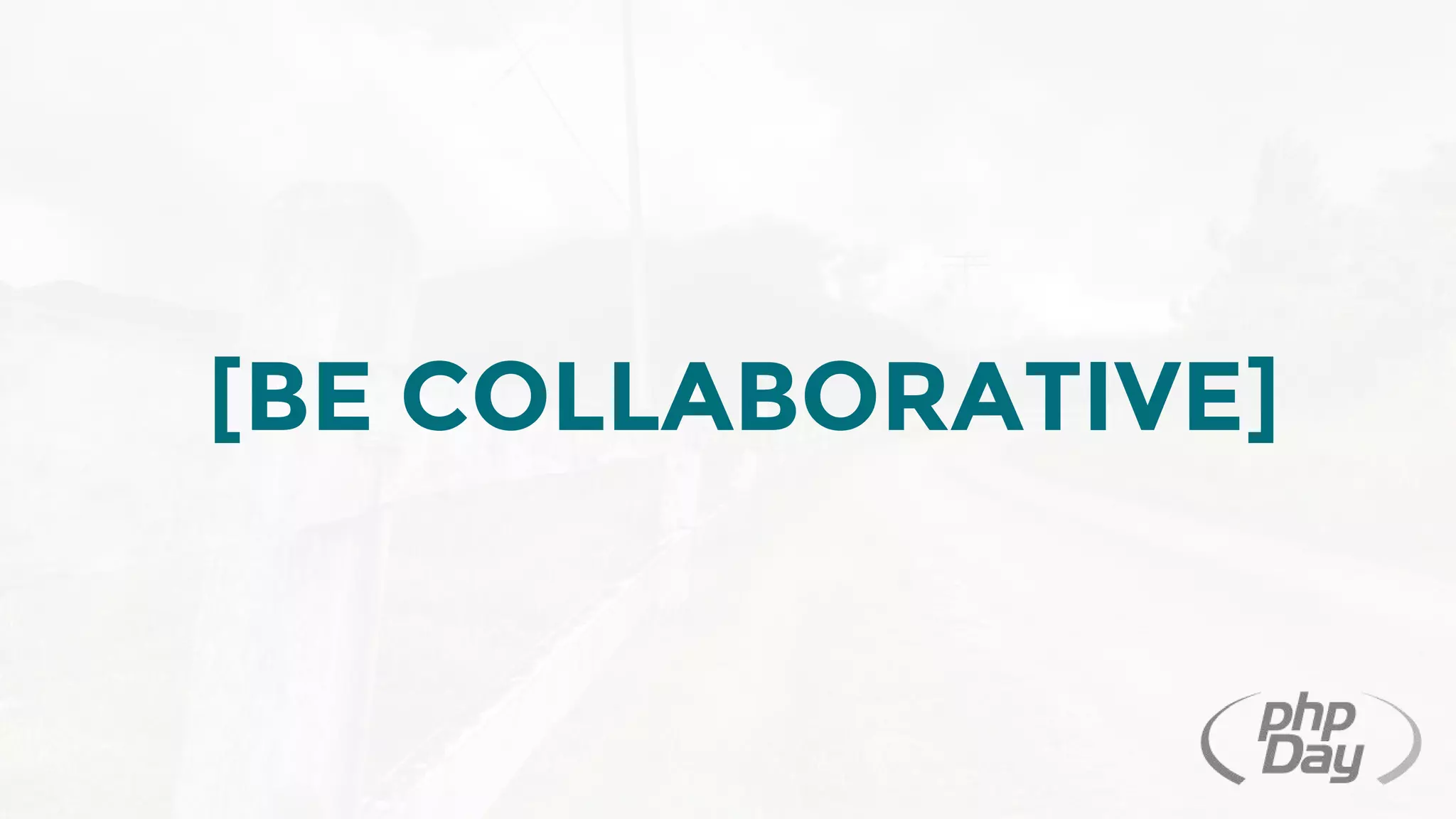 [BE COLLABORATIVE]
 