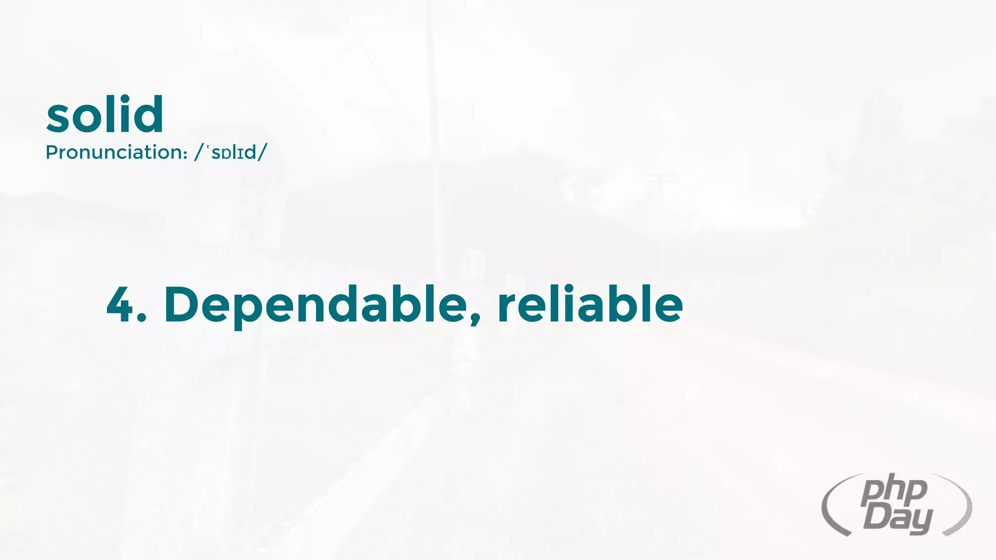 solid
Pronunciation: /ˈsɒlɪd/
4. Dependable, reliable
 