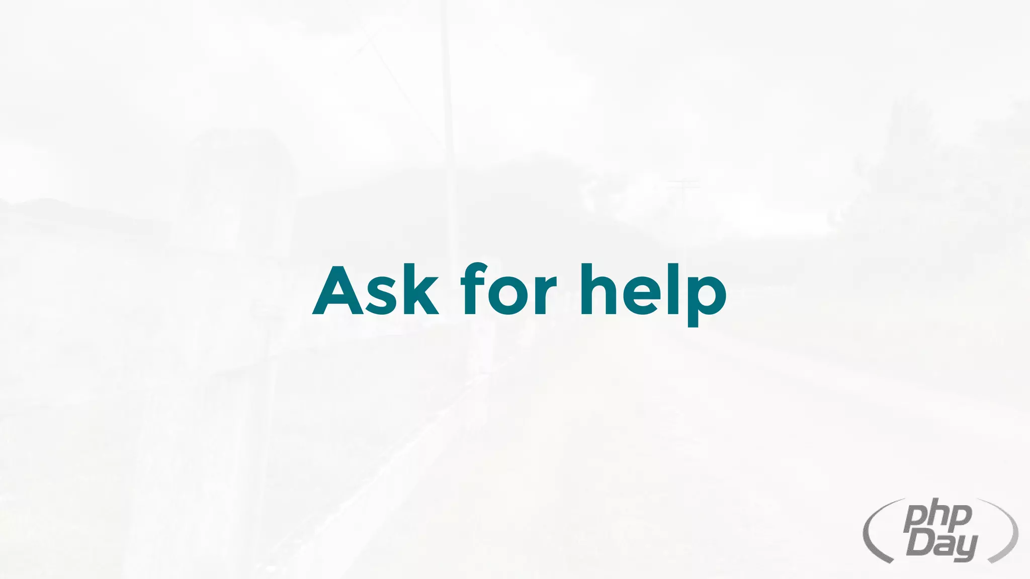 Ask for help
 