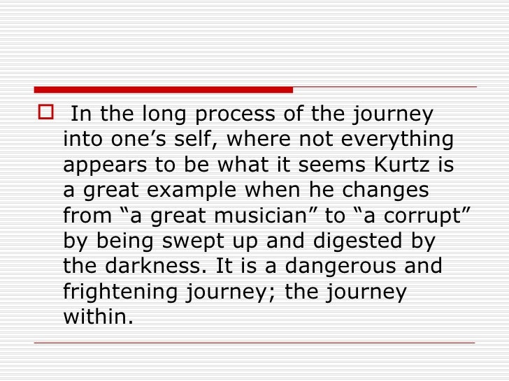 mans journey into self in heart of darkness and aplocalypse Heart of darkness 7 man's journey into self in heart of darkness and apocalypse now inherent inside every human soul is a savage evil side that remains repressed by society. mans journey into self in heart of darkness and aplocalypse Heart of darkness 7 man's journey into self in heart of darkness and apocalypse now inherent inside every human soul is a savage evil side that remains repressed by society.
