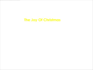 The Joy Of Christmas

             - By Soman NInan
 