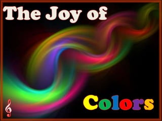 The Joy of Colors 