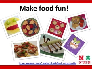 http://pinterest.com/cwellsrd/food-fun-for-young-kids
Make food fun!
 