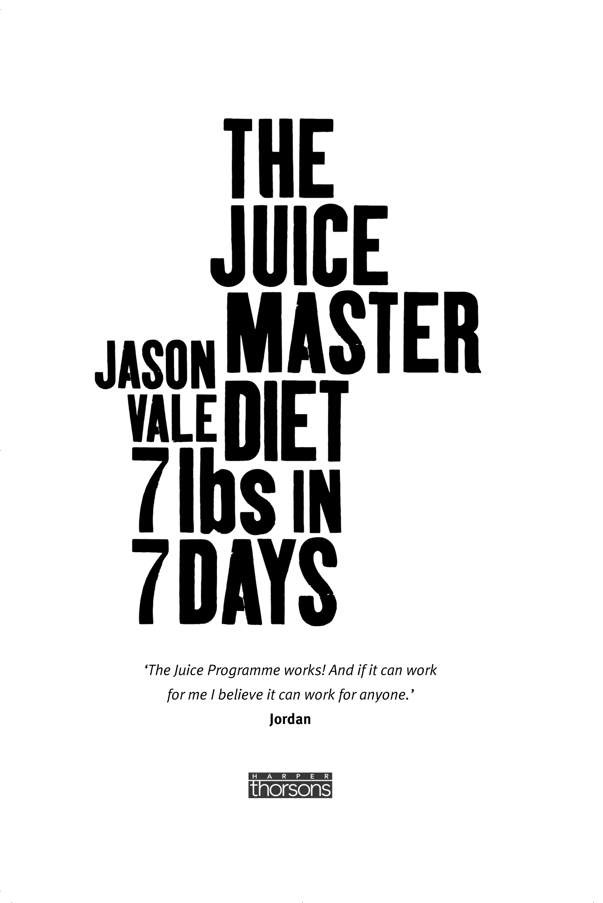 The juice master diet by the juice master jason vale