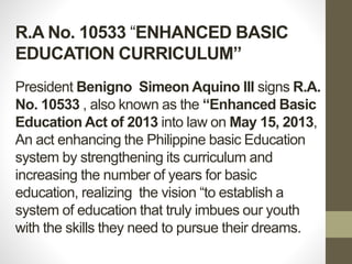 The K-12 curriculum and Its implication to Preservice Teacher Education ...