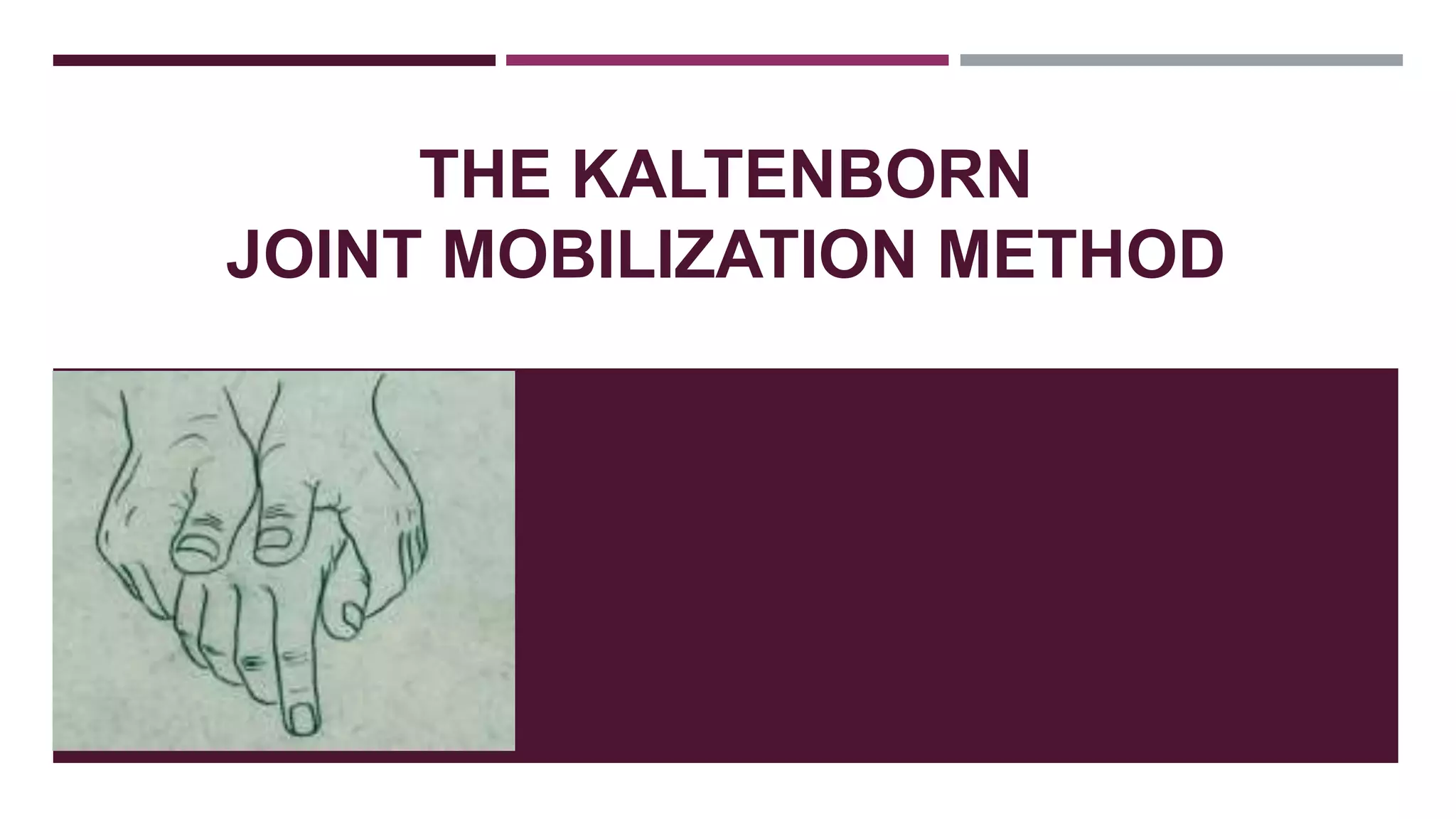 THE KALTENBORN MOBILIZATION.pptx