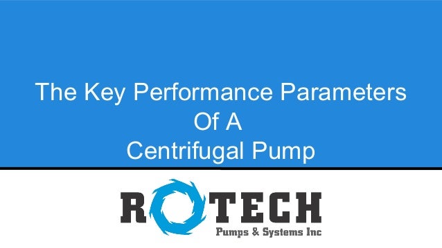The Key Performance Parameters Of A Centrifugal Pump