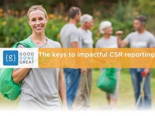 The keys to impactful CSR reporting
 