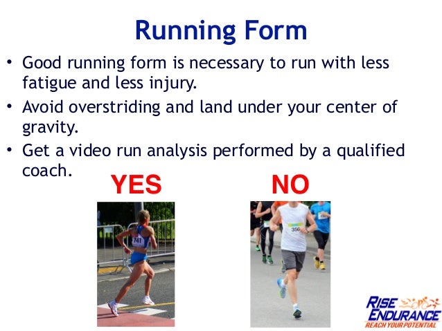 the keys to making your triathlon run great what is good running form