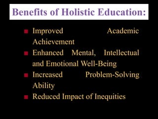 The key to a holistic approach to education mind and intellectual level ...