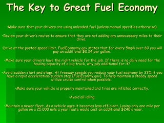 The Key to Great Fuel Economy ,[object Object],[object Object],[object Object],[object Object],[object Object],[object Object],[object Object],[object Object]