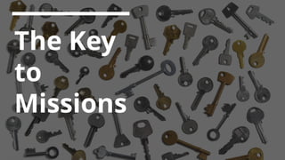 The Key to Missions Keychain Tutorial.pptx
