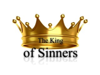 The King
of Sinners
 