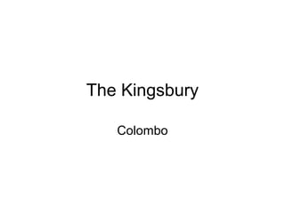 The Kingsbury
Colombo
 
