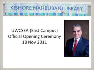The Kishore Mahbubani Library (November 2011)