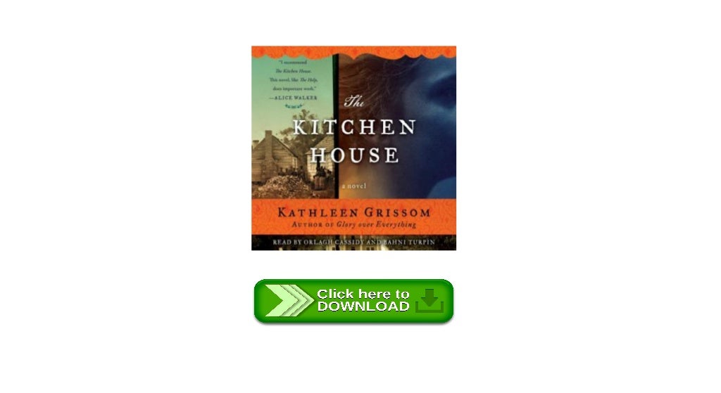 The Kitchen House A Novel best free audio books The Kitchen House A