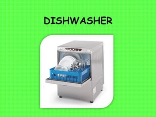 DISHWASHER
 