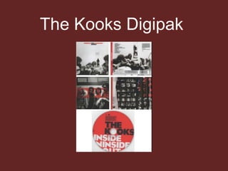 The Kooks Digipak
 
