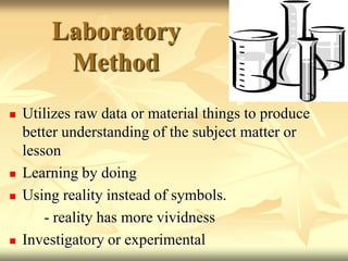 The laboratory method of teaching | PPTX | Homework and Study | Education