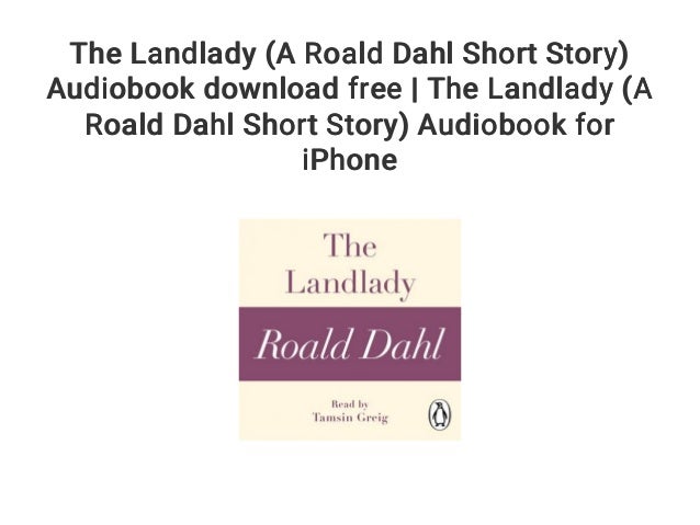 The Landlady A Roald Dahl Short Story Audiobook Download Free The