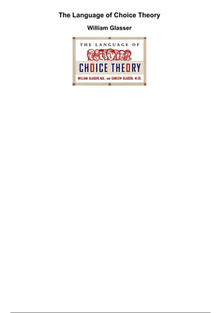 The Language of Choice Theory
William Glasser
 