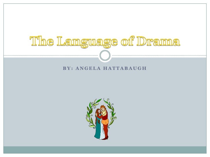 The language of drama