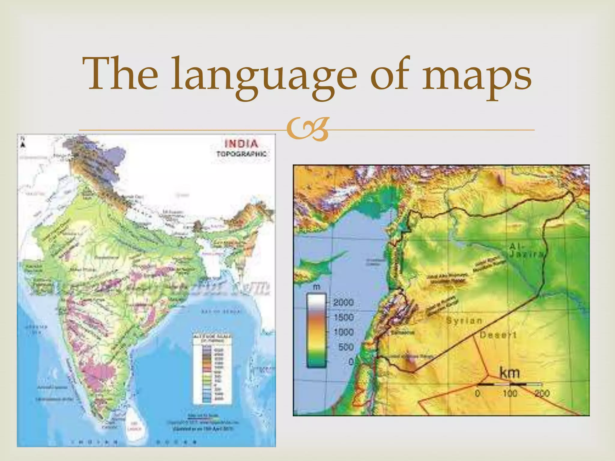 
The language of maps
 
