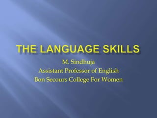 M. Sindhuja
Assistant Professor of English
Bon Secours College For Women
 