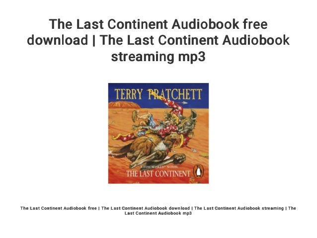 The Last Continent Audiobook Free Download The Last Continent Audio
