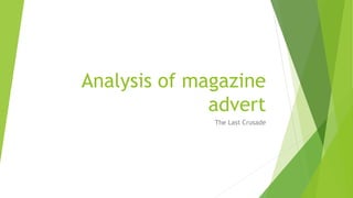 Analysis of magazine
advert
The Last Crusade
 