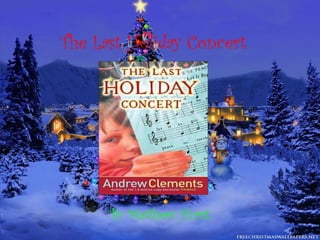 The Last Holiday Concert By   Matthew   Hurst 