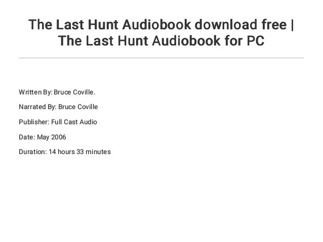 The Last Hunt Audiobook Download Free The Last Hunt Audiobook For Pc