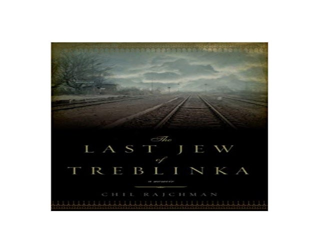 Last Jew Of Treblinka PDF Free Download Last Jew Of Treblinka PDF Free Download