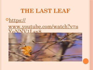 THE LAST LEAF Presentation of class 10th | PPTX