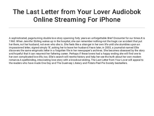 The Last Letter From Your Lover Streaming Vostfr The Last Letter from Your Lover Audiobok Online Streaming For iPhone