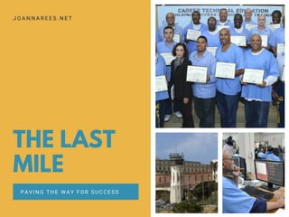 The Last Mile—Paving the Way For Success For Inmates