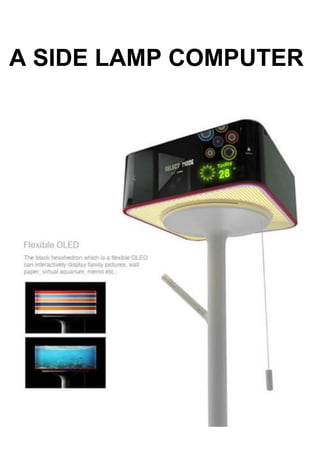 A SIDE LAMP COMPUTER   