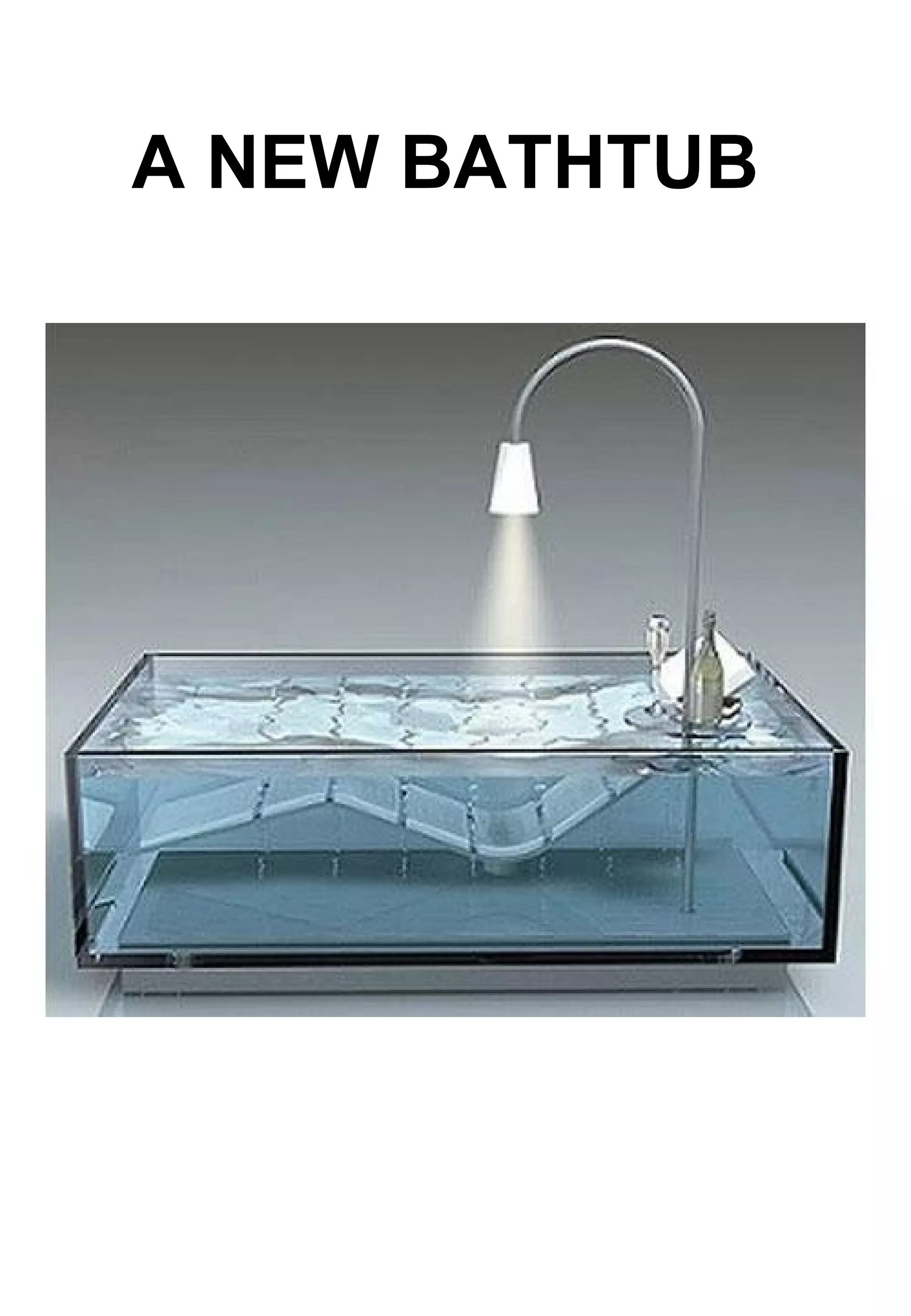 A NEW BATHTUB