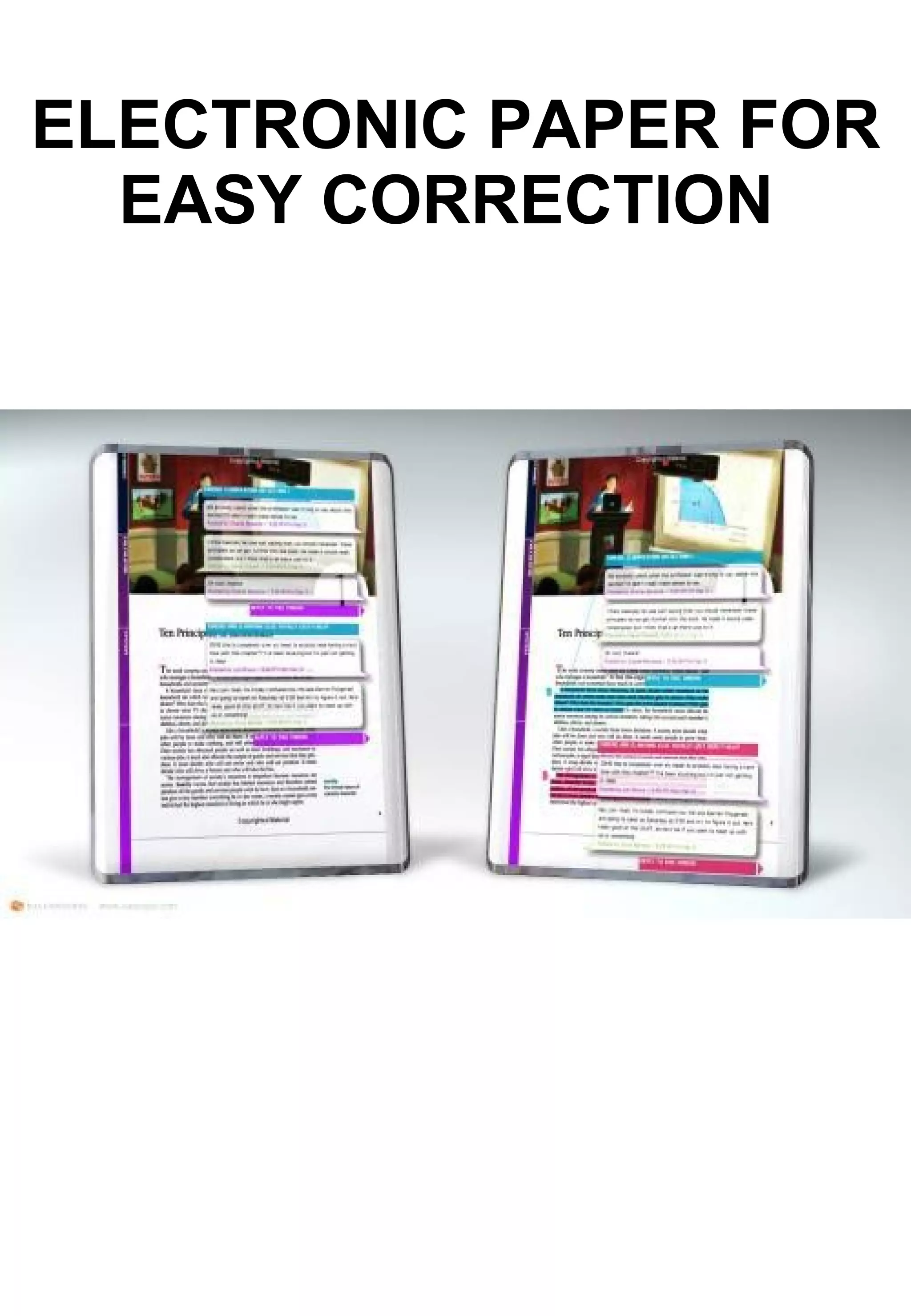 ELECTRONIC PAPER FOR EASY CORRECTION