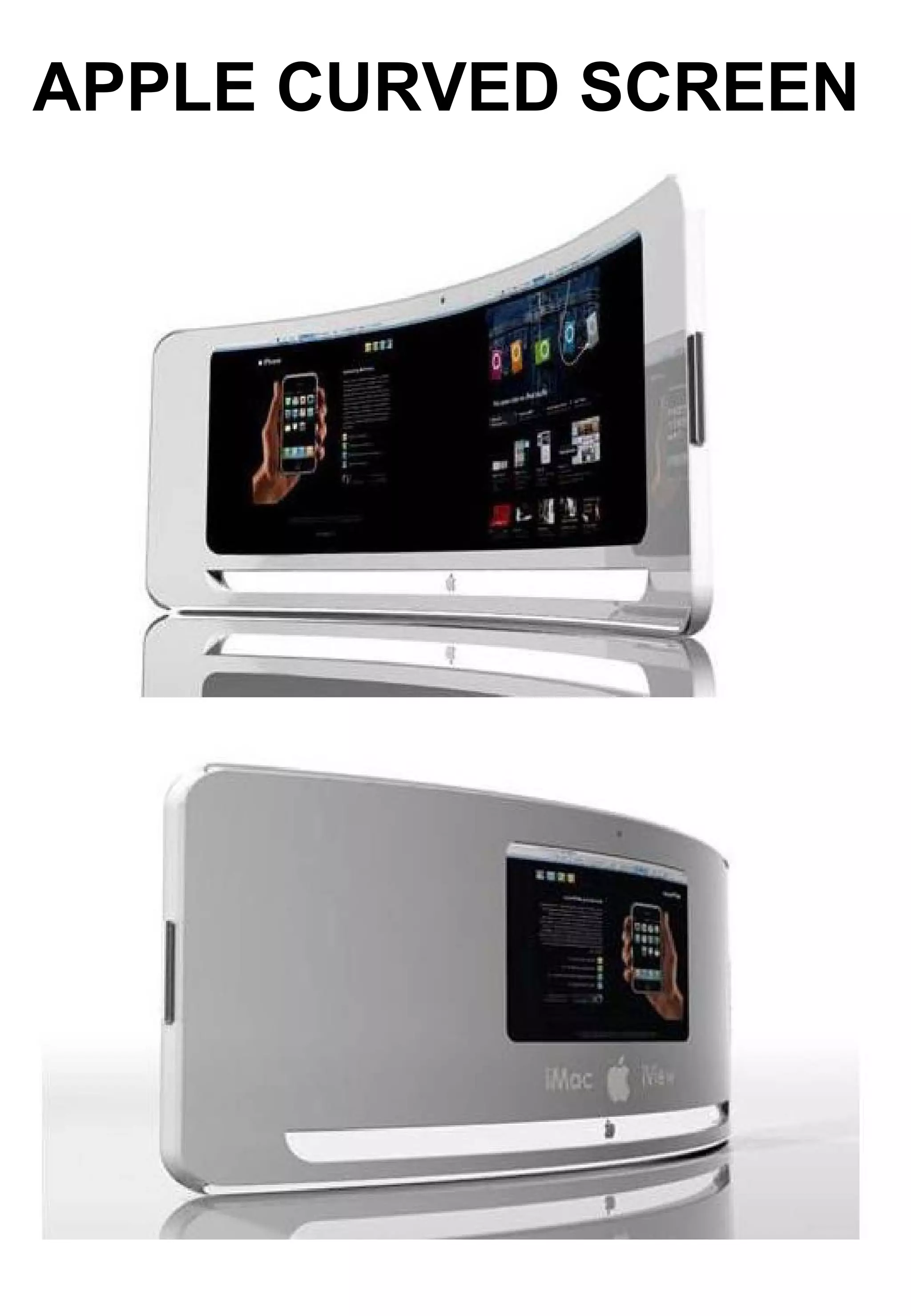 APPLE CURVED SCREEN
