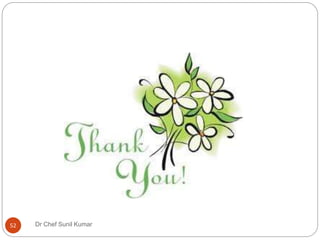 52 Dr Chef Sunil Kumar
 