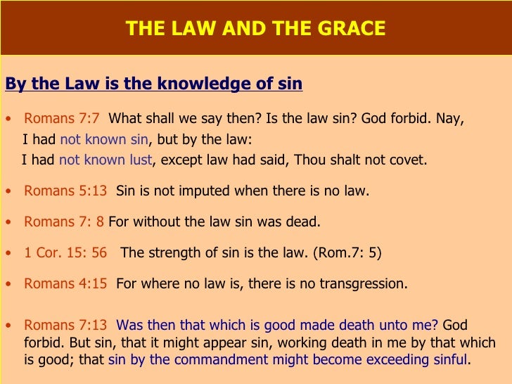 The Law And The Grace